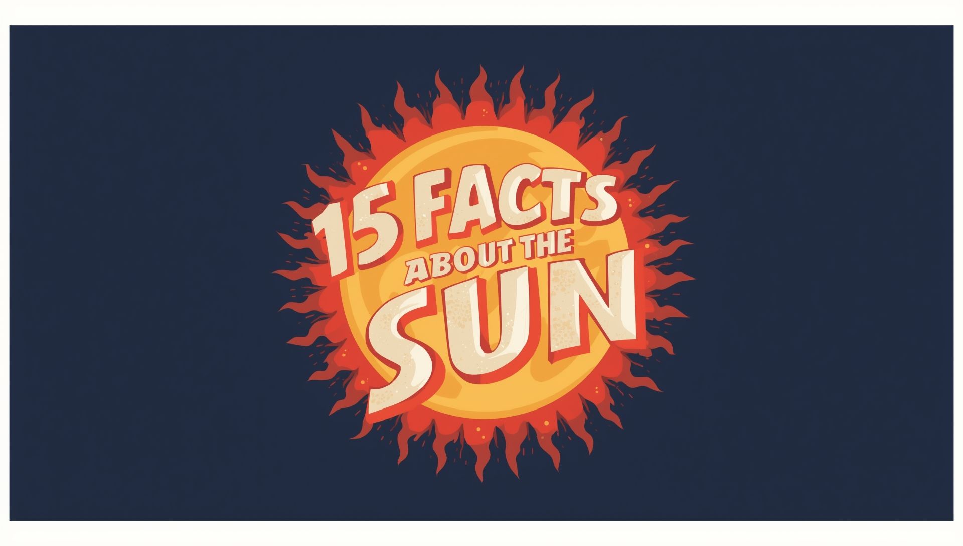 15 Facts about the Sun