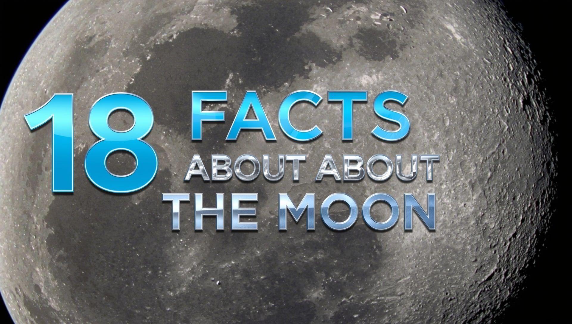 18 Facts about the Moon