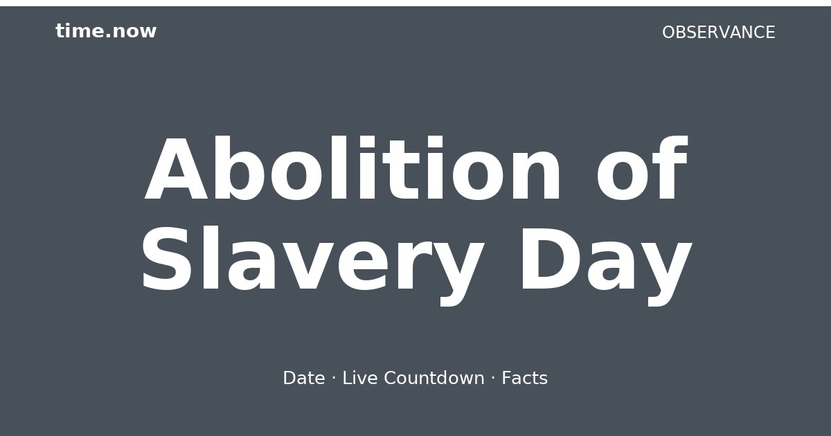 Abolition of Slavery Day 2027 | Date & Live Countdown