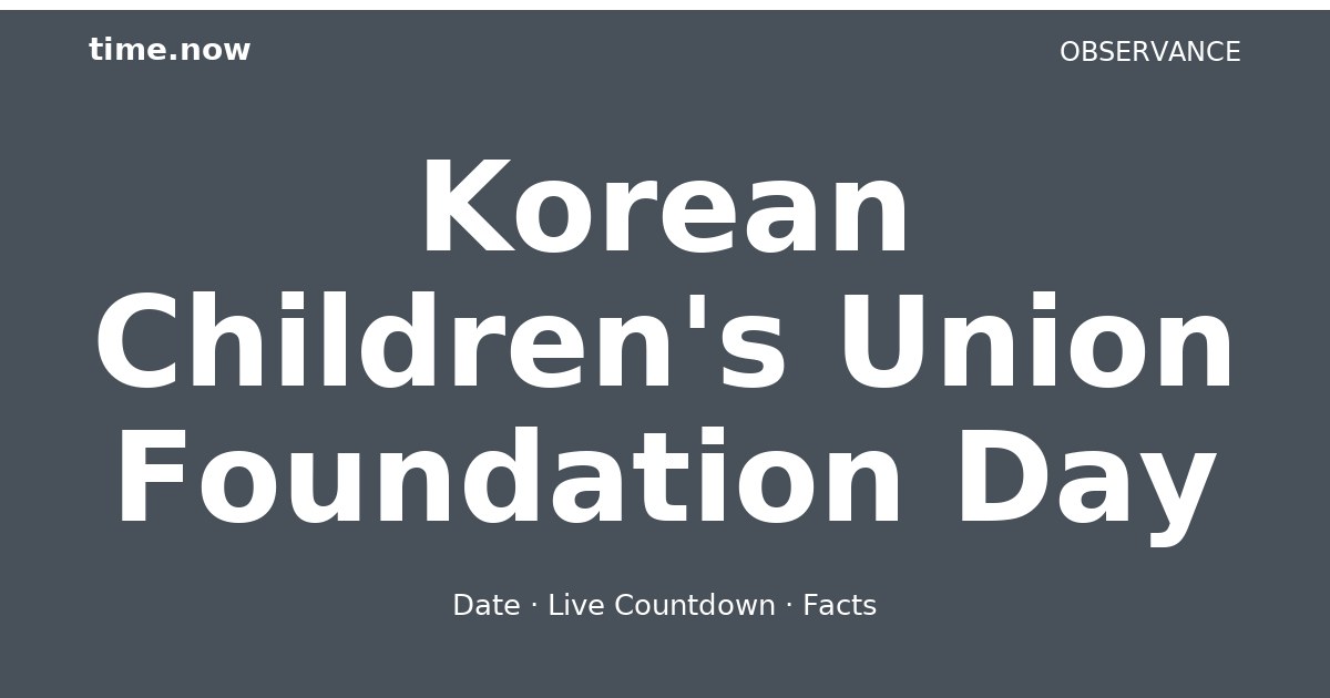 Korean Children's Union Foundation Day 2026 - Date & Live Countdown