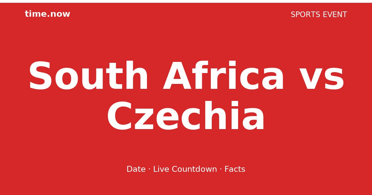 South Africa Vs Czechia 2026 Date Live Countdown south-africa-vs-czechia-2026-date-live-countdown